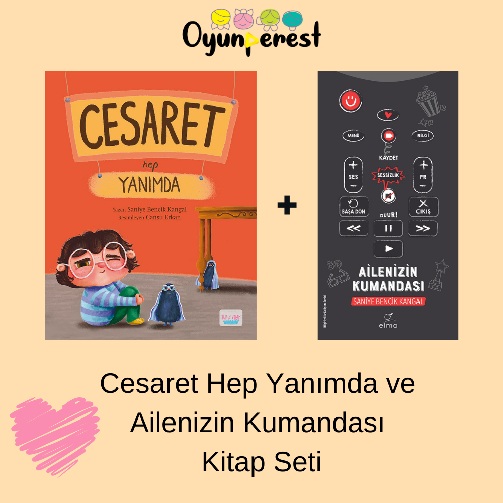 Cesaret Hep Yanımda ve  Ailenizin Kumandası